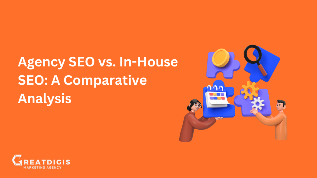 Agency SEO vs. In-House SEO: A Comparative Analysis